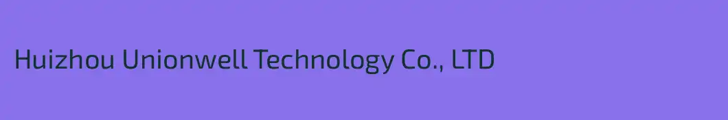 Huizhou Unionwell Technology Co., LTD